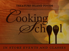 Cooking School - Cooking School Overview - Treasure Island Foods: America's Most ... - Treasure Island Cooking School is focused on collaborating with local and   international chefs who understand the importance of creating authentic dishes   usingÂ ...